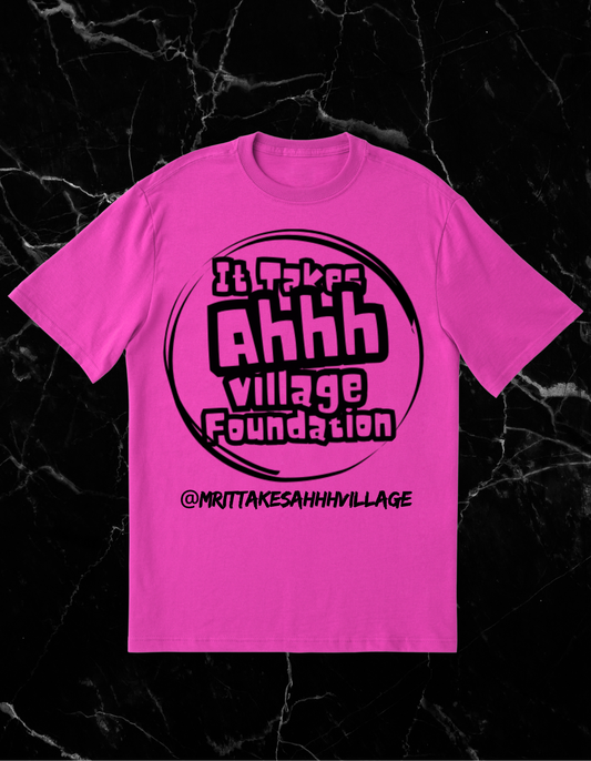 "It Takes Ahhh Village" Foundation Tee